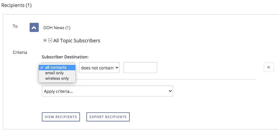 Selecting from the drop-down menu options 'all contacts', 'email only', or 'wireless only' for the subscriber destination filter