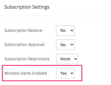 Setting 'wireless alerts enabled' to 'Yes'