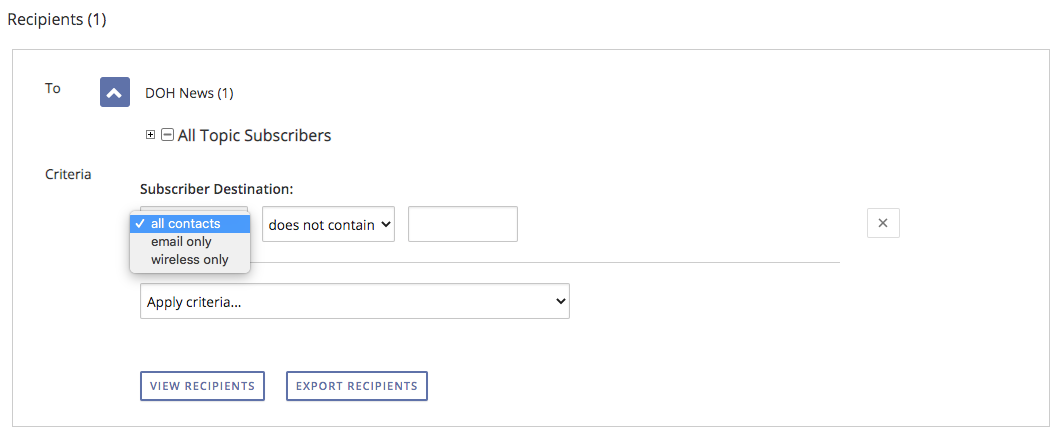 Selecting from the drop-down menu options 'all contacts', 'email only', or 'wireless only' for the subscriber destination filter