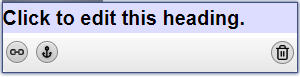 View of heading while you are editing it. Shows options for linking, deleting, etc